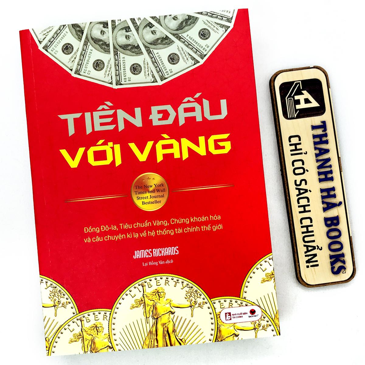 Sách Tiền Đấu Với Vàng (Tặng kèm Bookmark) Tái bản 2022 - James Rickards