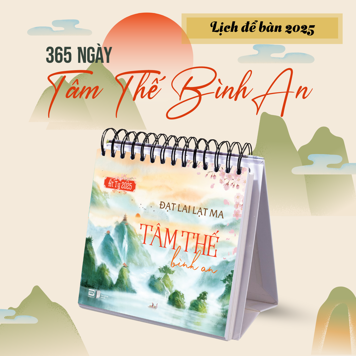 Lịch Bàn Ất Tỵ 2025 - 365 Ngày Tâm Thế Bình An - Đạt Lai Lạt Ma