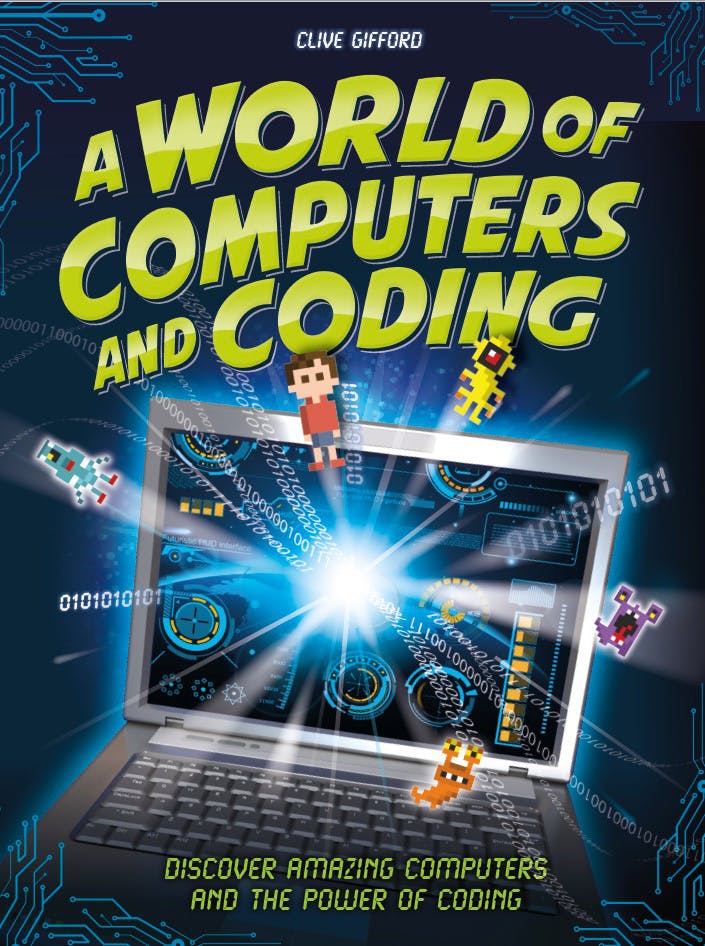 Sách thiếu nhi tiếng Anh: A World Of Computers And  Coding