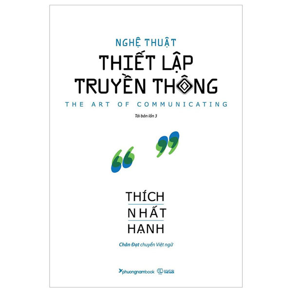 Nghệ Thuật Thiết Lập Truyền Thông (Tái Bản) - Thích Nhất Hạnh (PN)