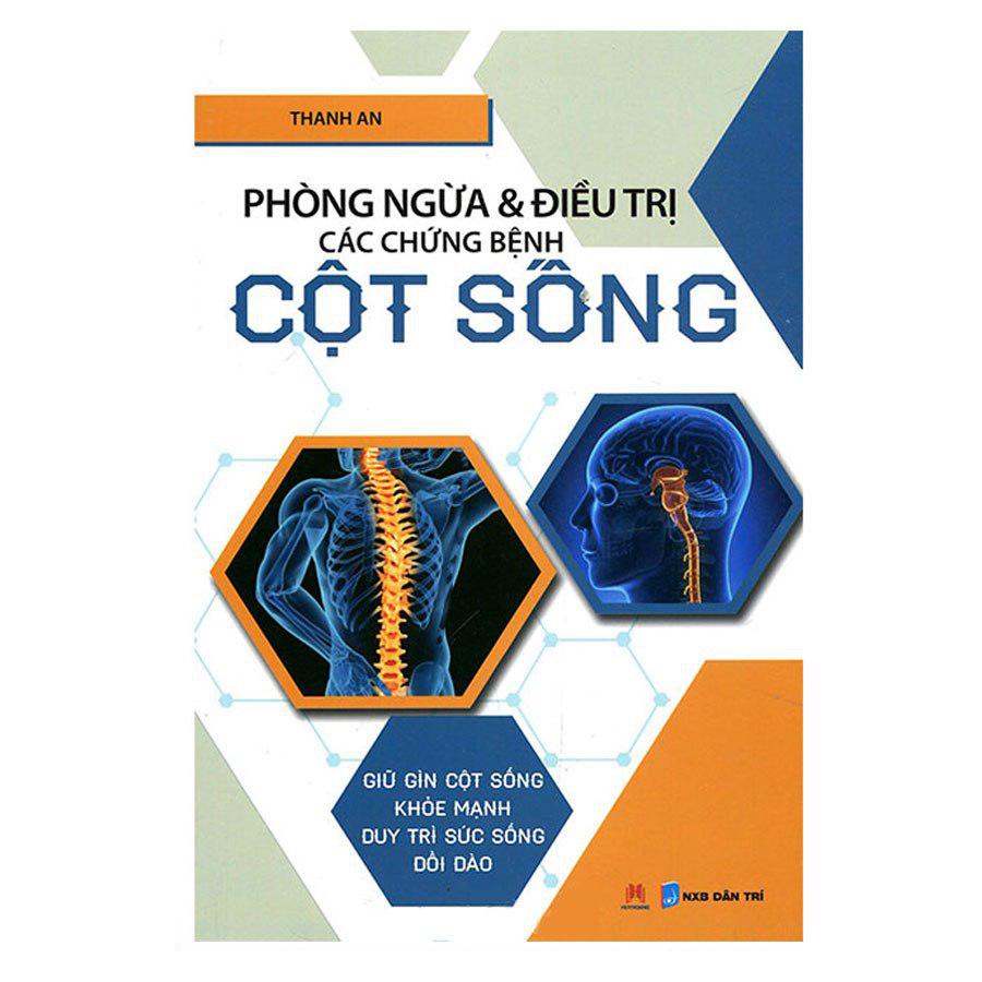 Phòng Ngừa Và Điều Trị Các Chứng Bệnh Cột Sống (Tái Bản)