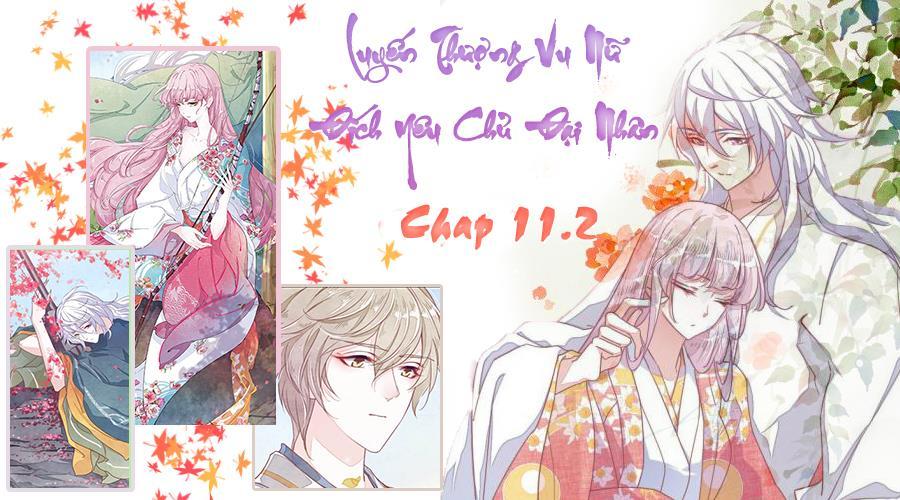 yêu chủ đại nhân phải lòng vu nữ chapter 11.2 1