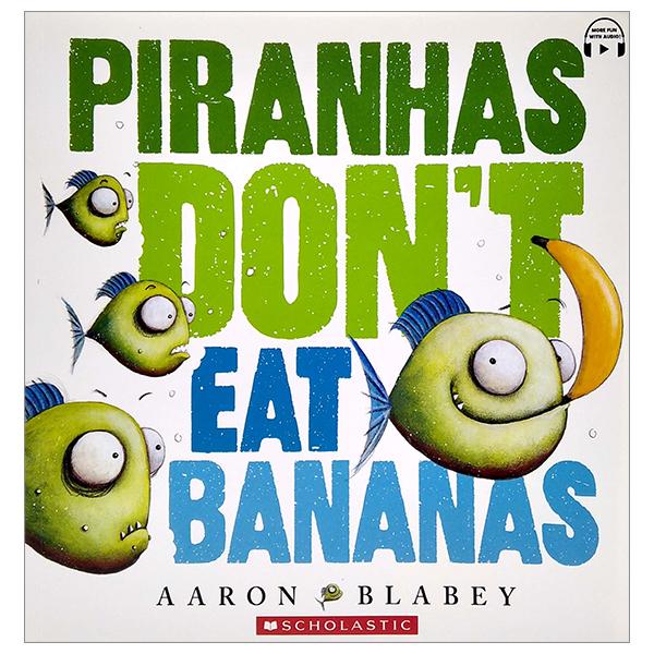 Piranhas Don’t Eat Bananas (With CD &amp; StoryPlus)