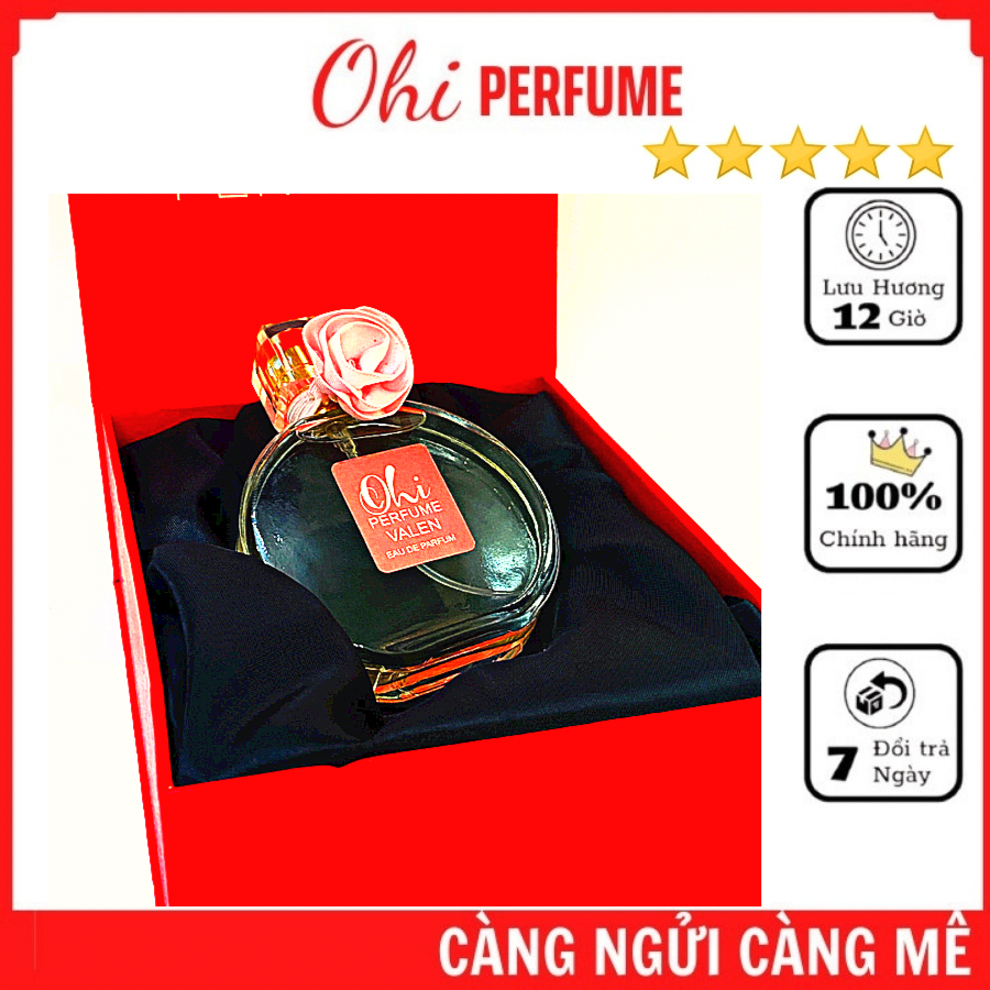 Nước Hoa Nữ OHI VALEN 50ml - TOP Nước Hoa Nữ Bán Chạy - Hương Thơm Nhẹ Nhàng Quyến Rũ Sang Trọng - Sản Phẩm Thích Hợp Làm Quà Tặng !