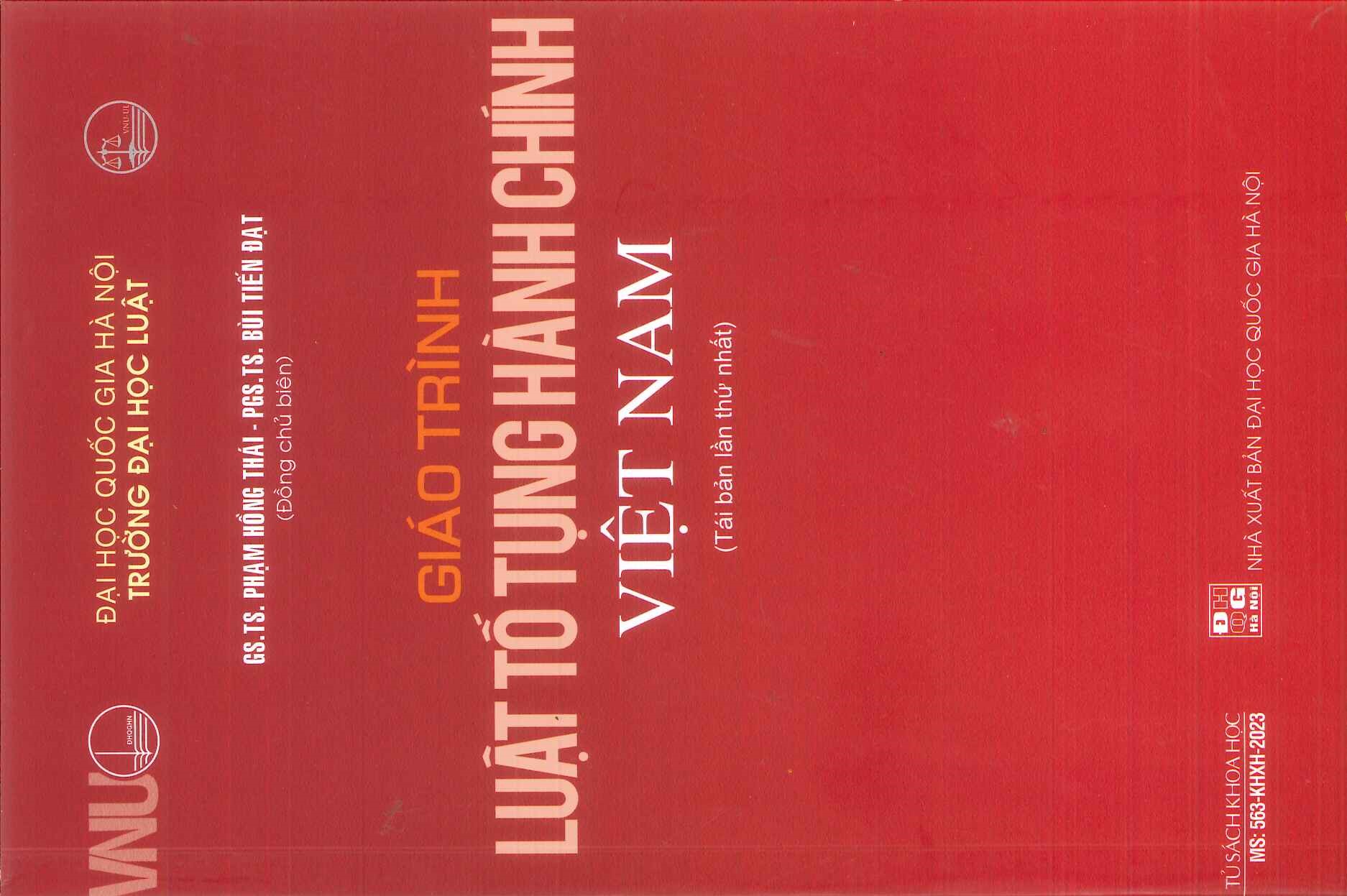 Giáo Trình Luật Tố Tụng Hành Chính Việt Nam - GS. TS. Phạm Hồng Thái, PGS.TS. Bùi Tiến Đạt - Tái bản lần thứ nhất -
