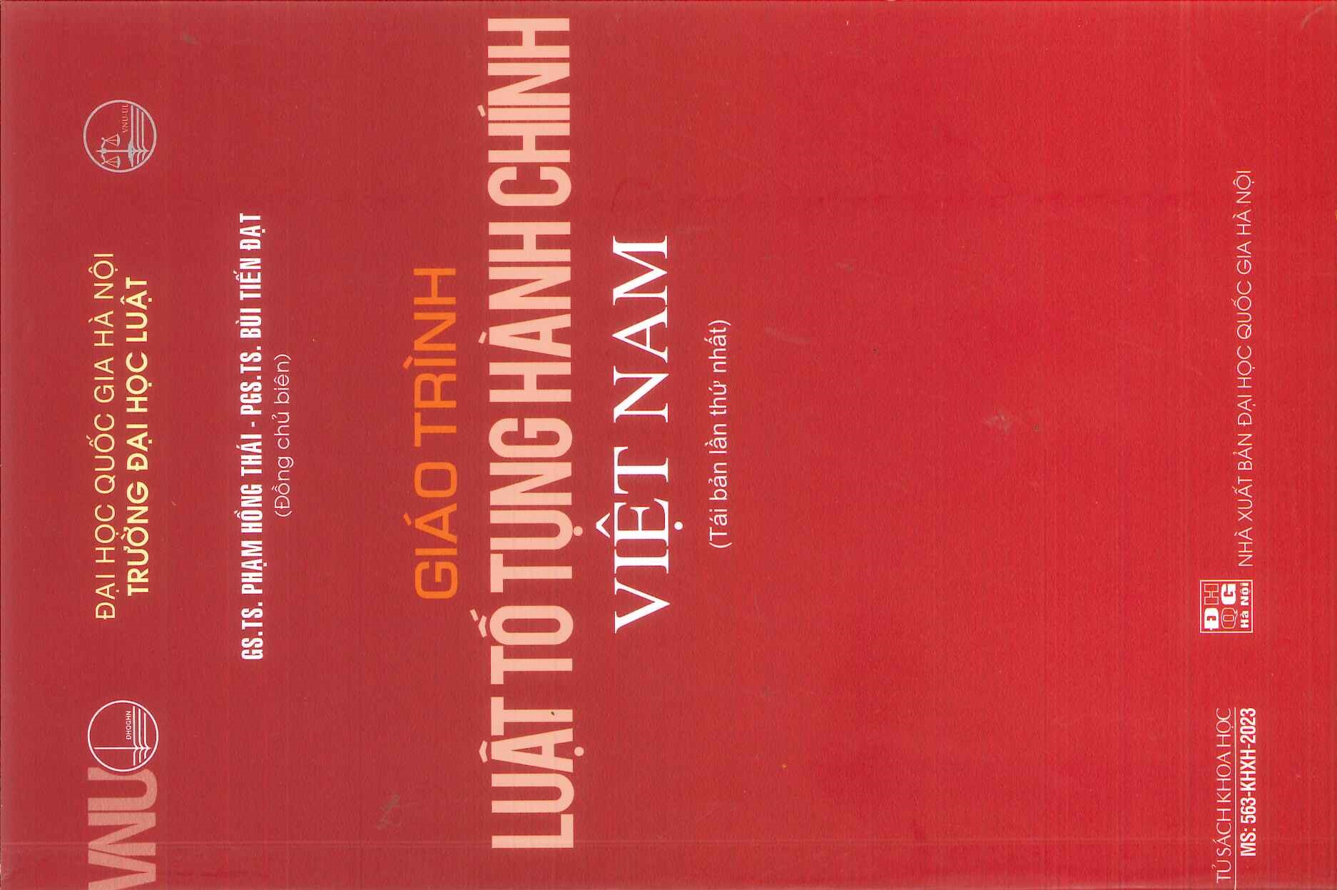 Giáo Trình Luật Tố Tụng Hành Chính Việt Nam - GS. TS. Phạm Hồng Thái, PGS.TS. Bùi Tiến Đạt (Đồng chủ biên) - Tái bản lần thứ nhất - (Bìa mềm)