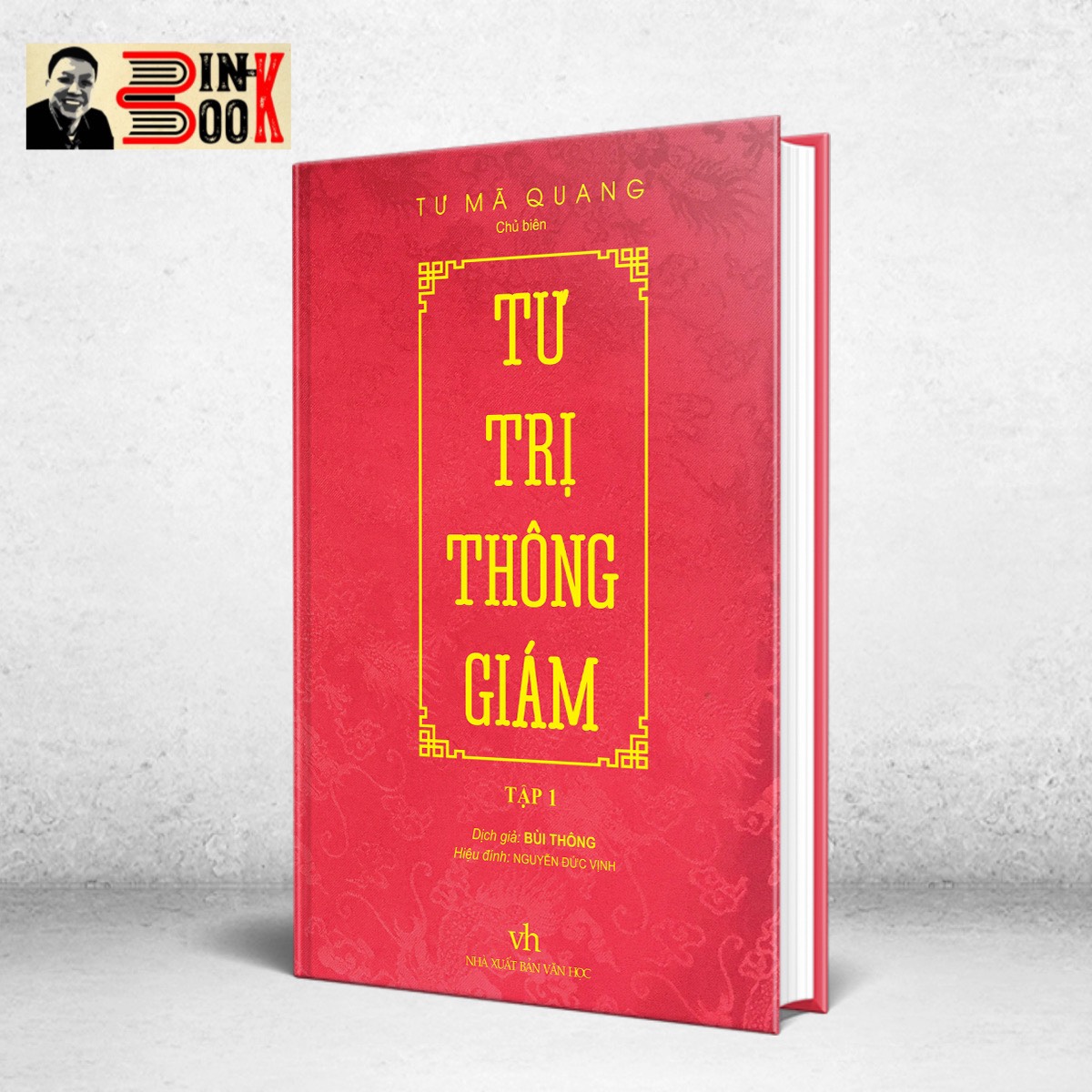 TƯ TRỊ THÔNG GIÁM biên niên sử 5000 năm Trung Quốc - Tư Mã Quang - Bìa cứng bọc giấy gấm vân rồng - tập 1