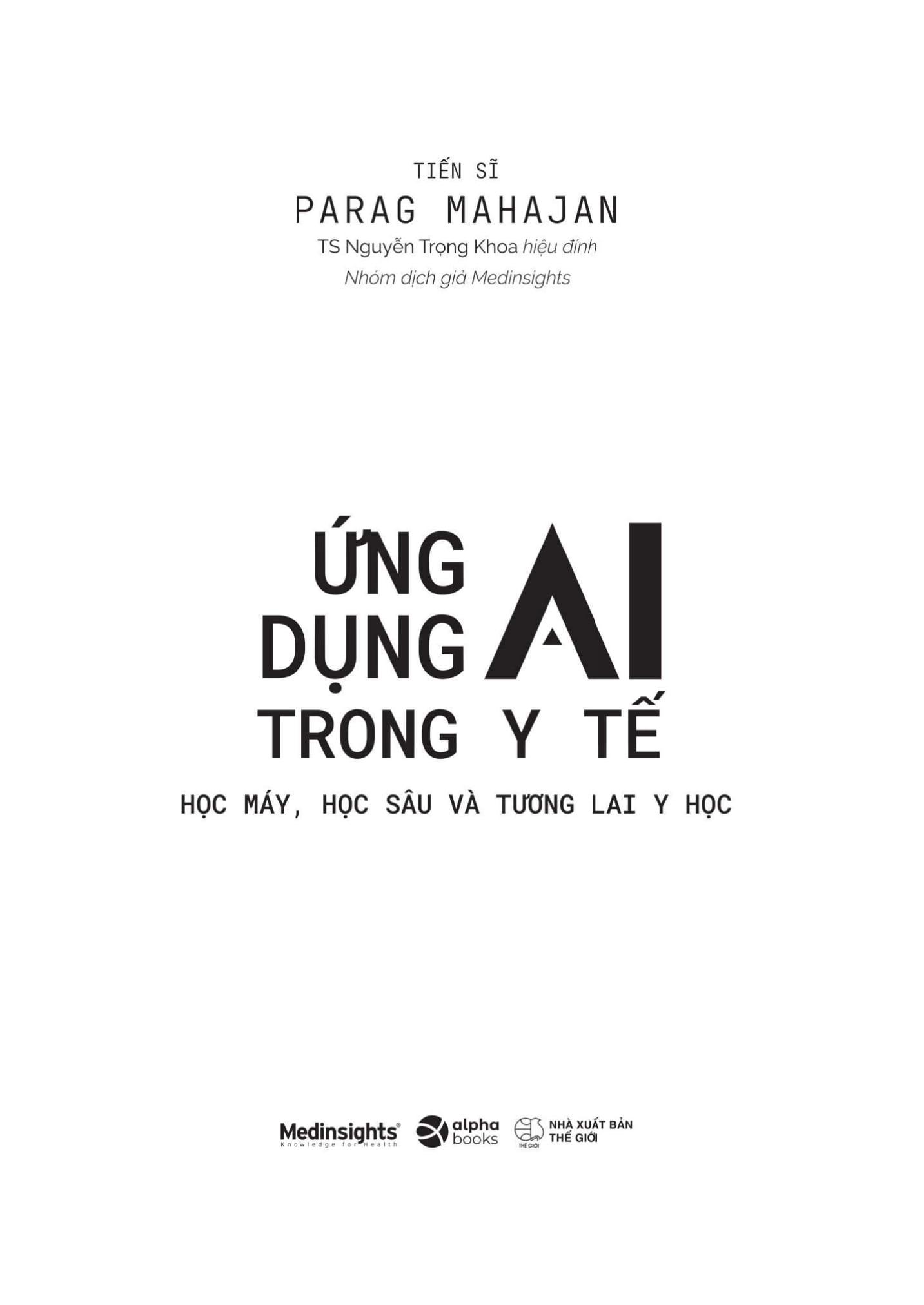 Sách - Ứng Dụng AI Trong Y Tế - Học Máy, Học Sâu Và Tương Lai Y Học