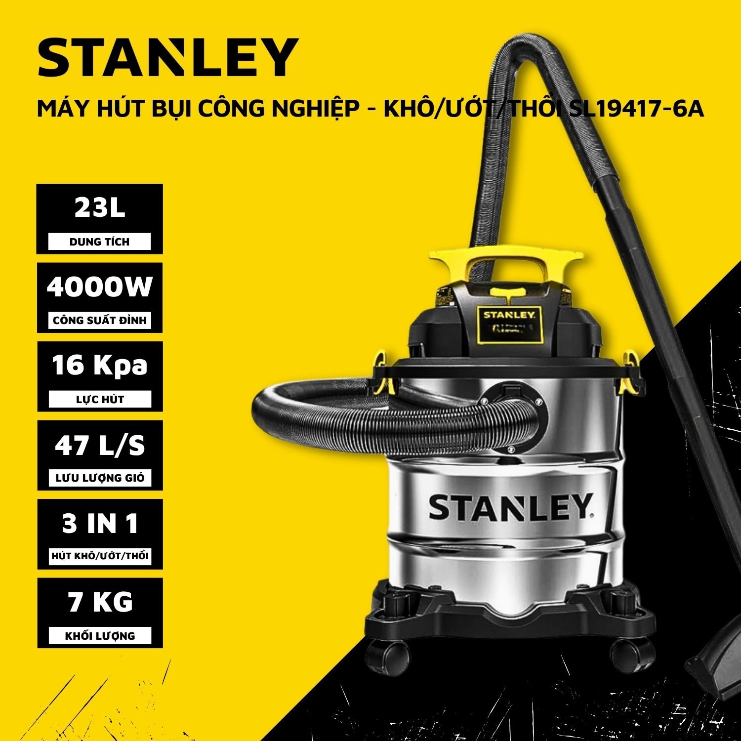 Máy hút bụi Công nghiệp 3 chức năng 23L Stanley SL19417-6A (5.5HP) - Hàng chính hãng