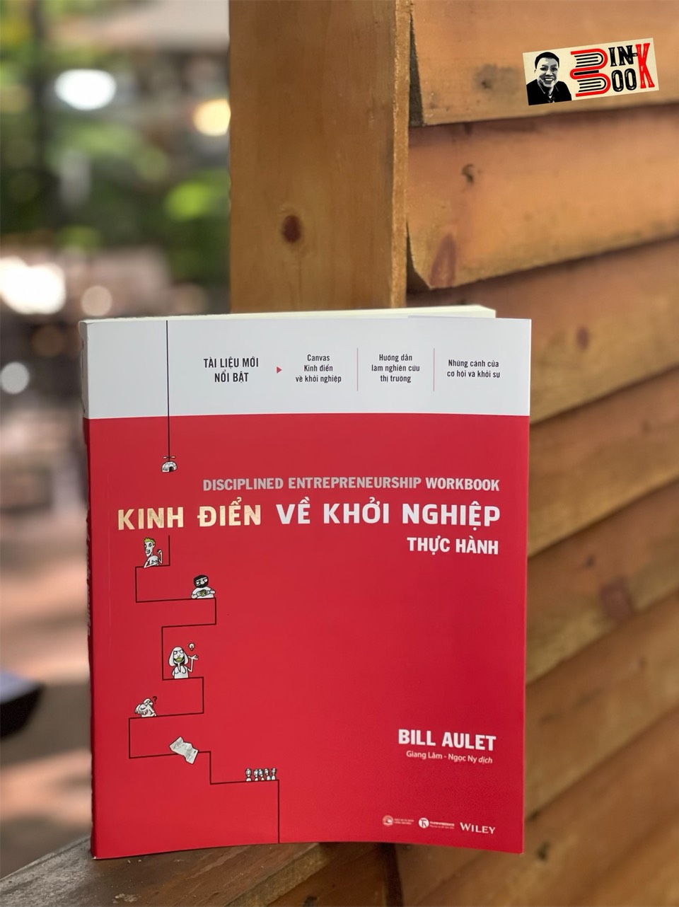 KINH ĐIỂN VỀ KHỞI NGHIỆP – THỰC HÀNH – Bill Aulet – Giang Lâm – Ngọc Ny dịch – Thaihabooks