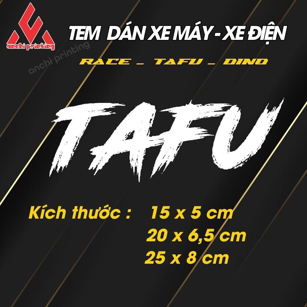 [ SIÊU HOT]Tem dán xe, sticker dán xe máy xe đạp điện chữ TAFU - DINO- RACE chất liệu chống nước - ANCHI PRINTING - Chữ Đen nền Trắng