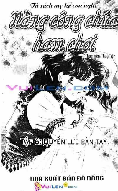 nàng công chúa ham chơi chapter 6 1