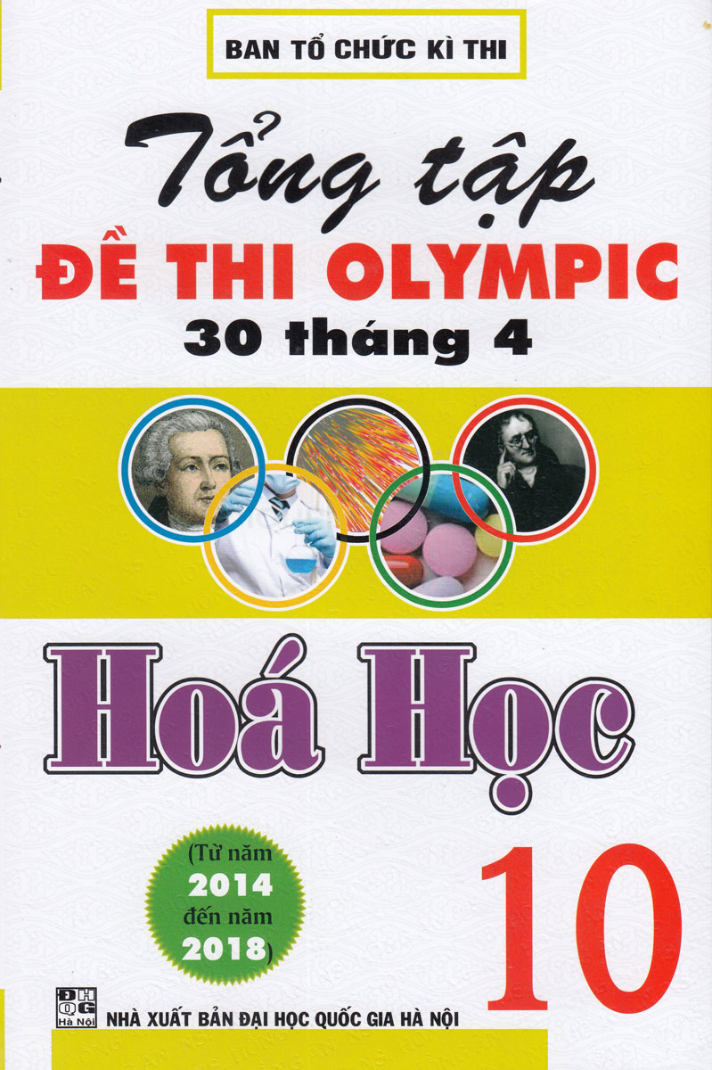 Tổng Tập Đề Thi Olympic 30 Tháng 4 Hoá Học 10 ( Từ 2014 Đến 2018)_HA