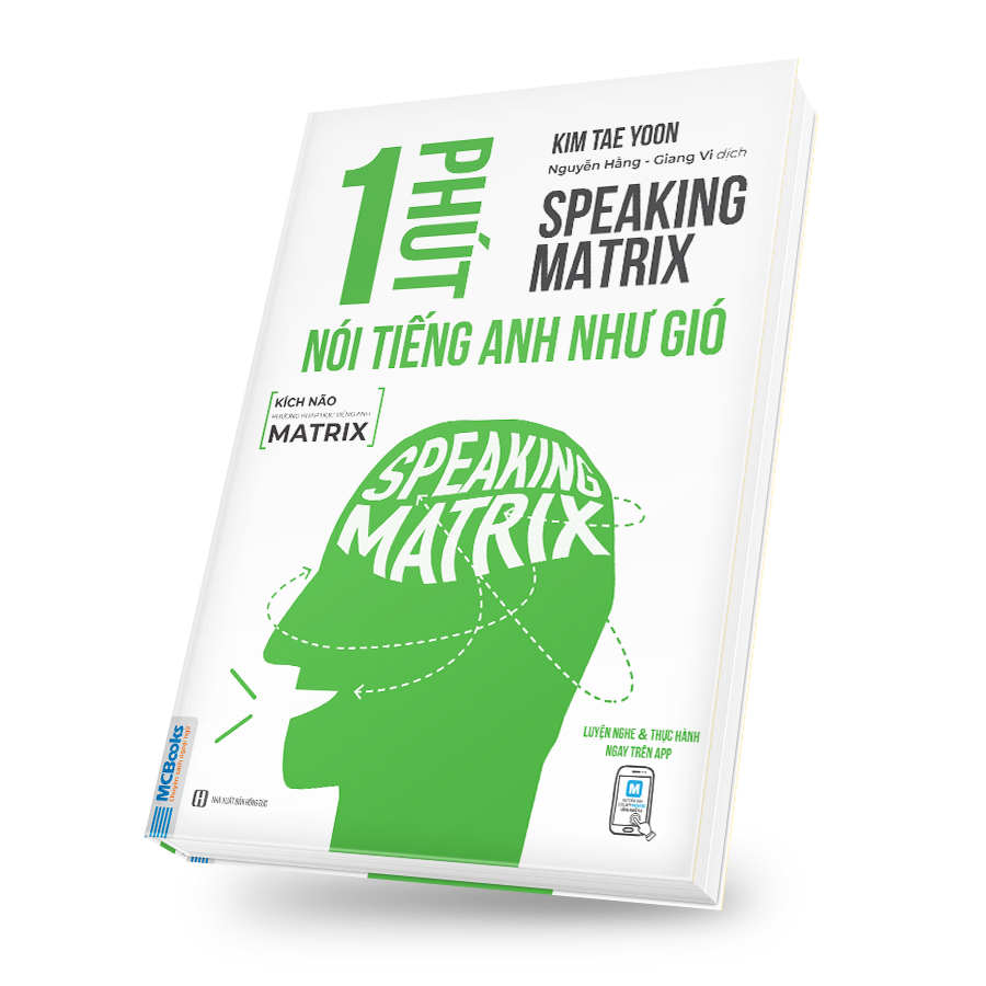 Speaking Matrix – 1 phút nói tiếng Anh như gió - TKBooks