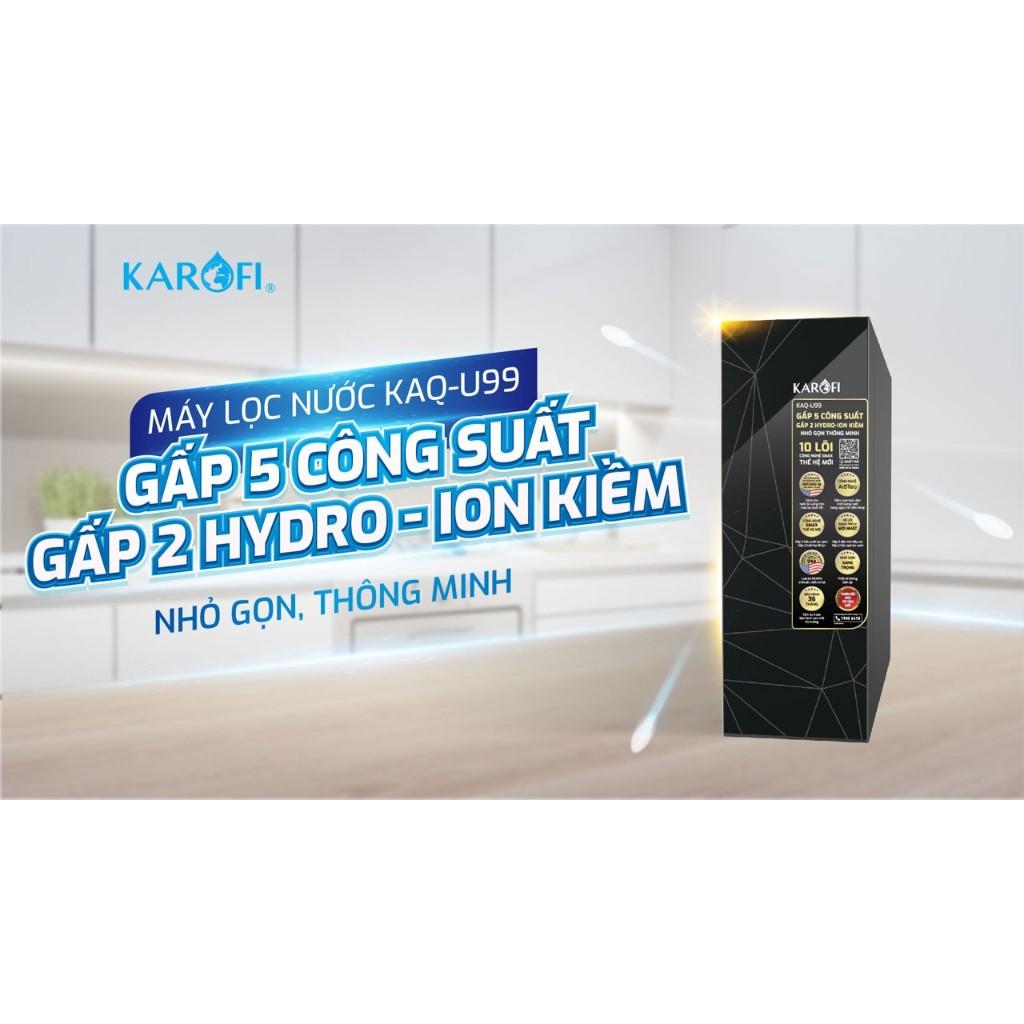 Máy lọc nước Karofi KAQ-U99 Hệ thống 10 lõi lọc smax lọc sạch gấp 2 lần - Vòi Led thông minh - Hàng Chính Hãng