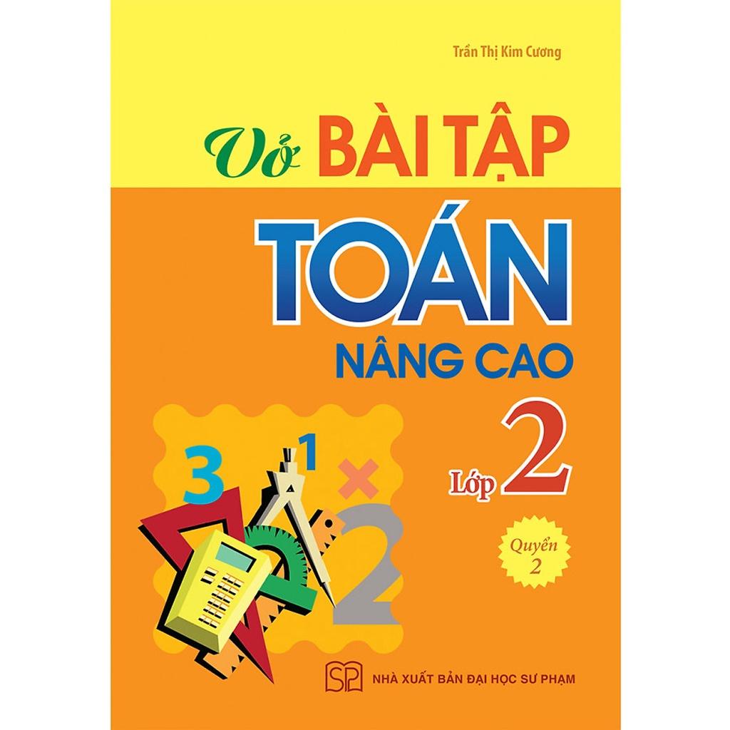 Sách: Vở Bài Tập Toán Nâng Cao Lớp 2 - Quyển 2 - TSTH