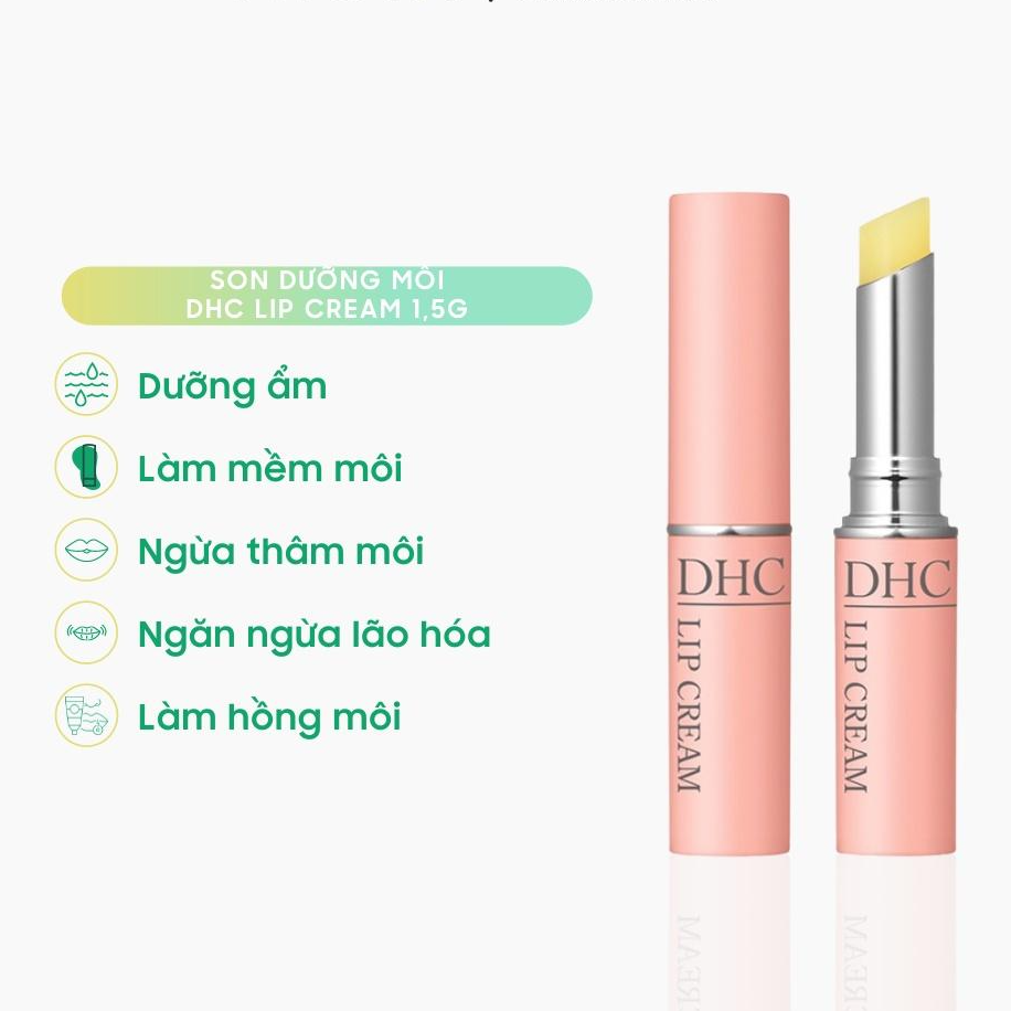 Son dưỡng môi DHC Lip Cream 1,5g, dưỡng ẩm, làm mềm môi, ngừa thâm môi