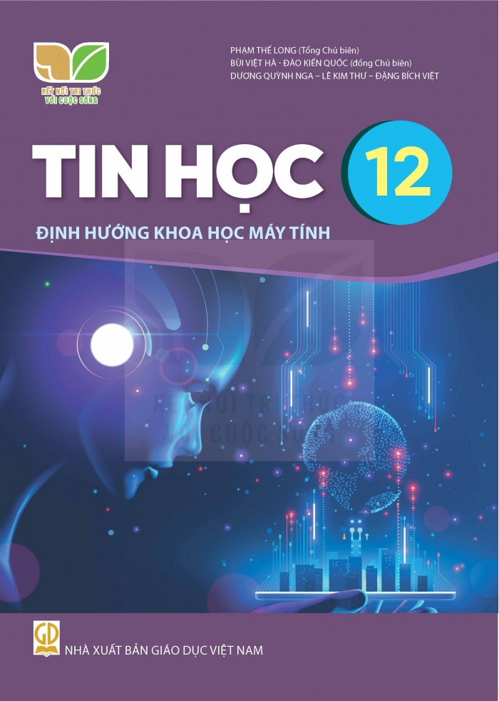 Sách giáo khoa Tin Học 12- Định hướng Khoa học Máy tính- Kết Nối Tri Thức Với Cuộc Sống