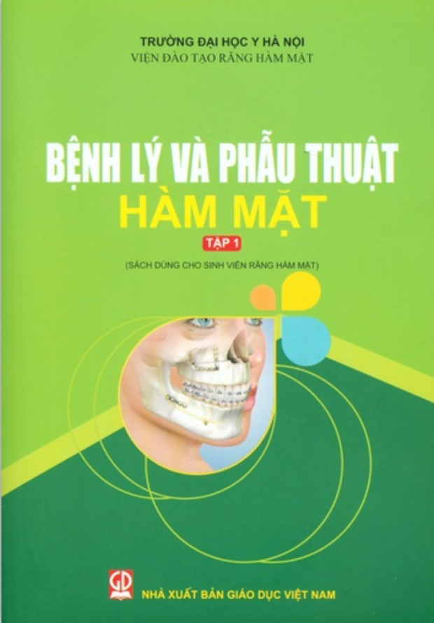 Sách - Bệnh Lý Và Phẫu Thuật Hàm Mặt Tập 1