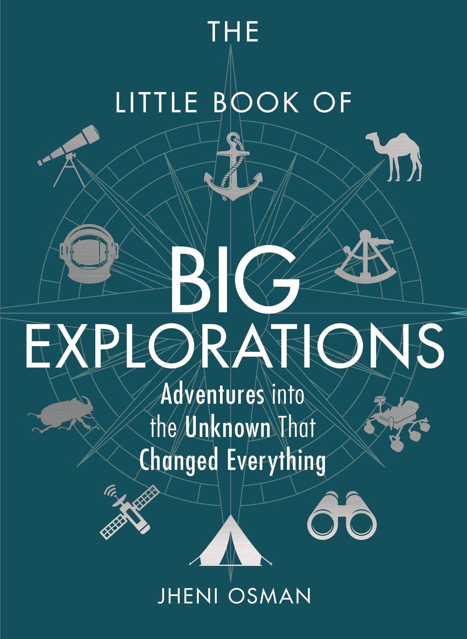 Sách - The Little Book of Big Explorations: Adventures Into the Unknown That Changed Everything by Jheni Osman