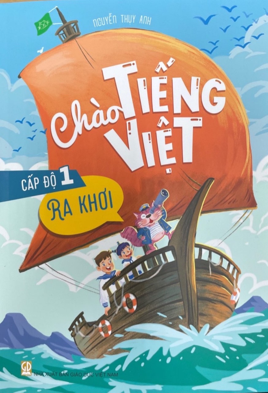 Chào Tiếng Việt Cấp Độ 1 - Ra Khơi