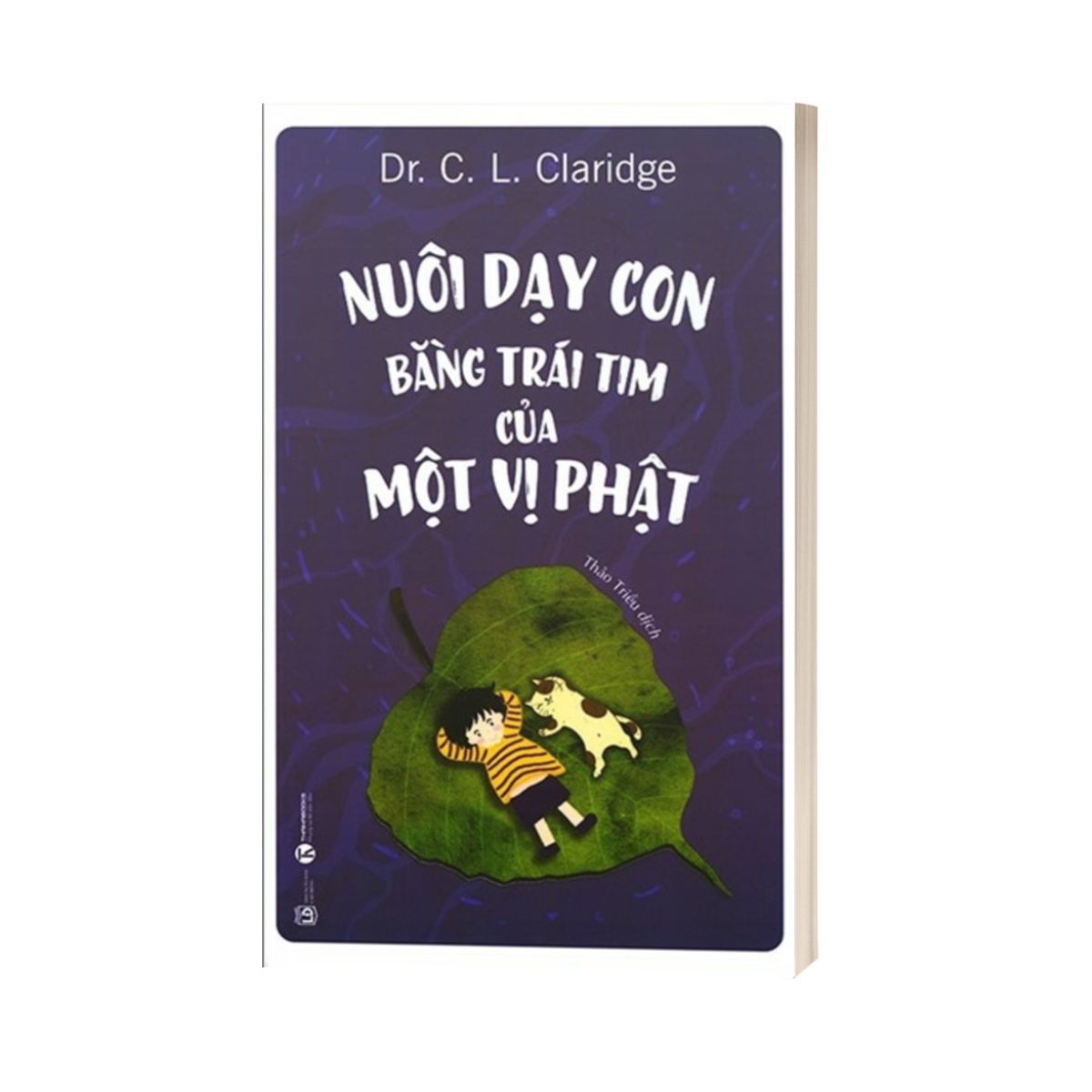 Nuôi Dạy Con Bằng Trái Tim Của Một Vị Phật