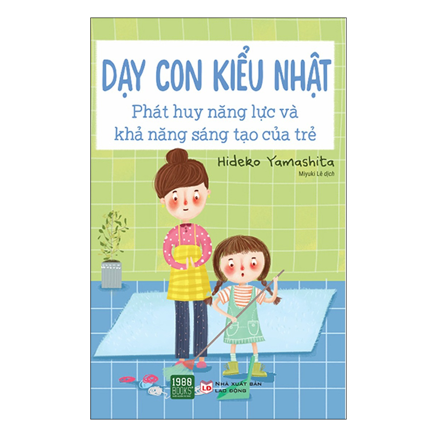 Combo Phương Pháp Nuôi Dạy Con Thời 4.0 + Dạy Con Kiểu Nhật