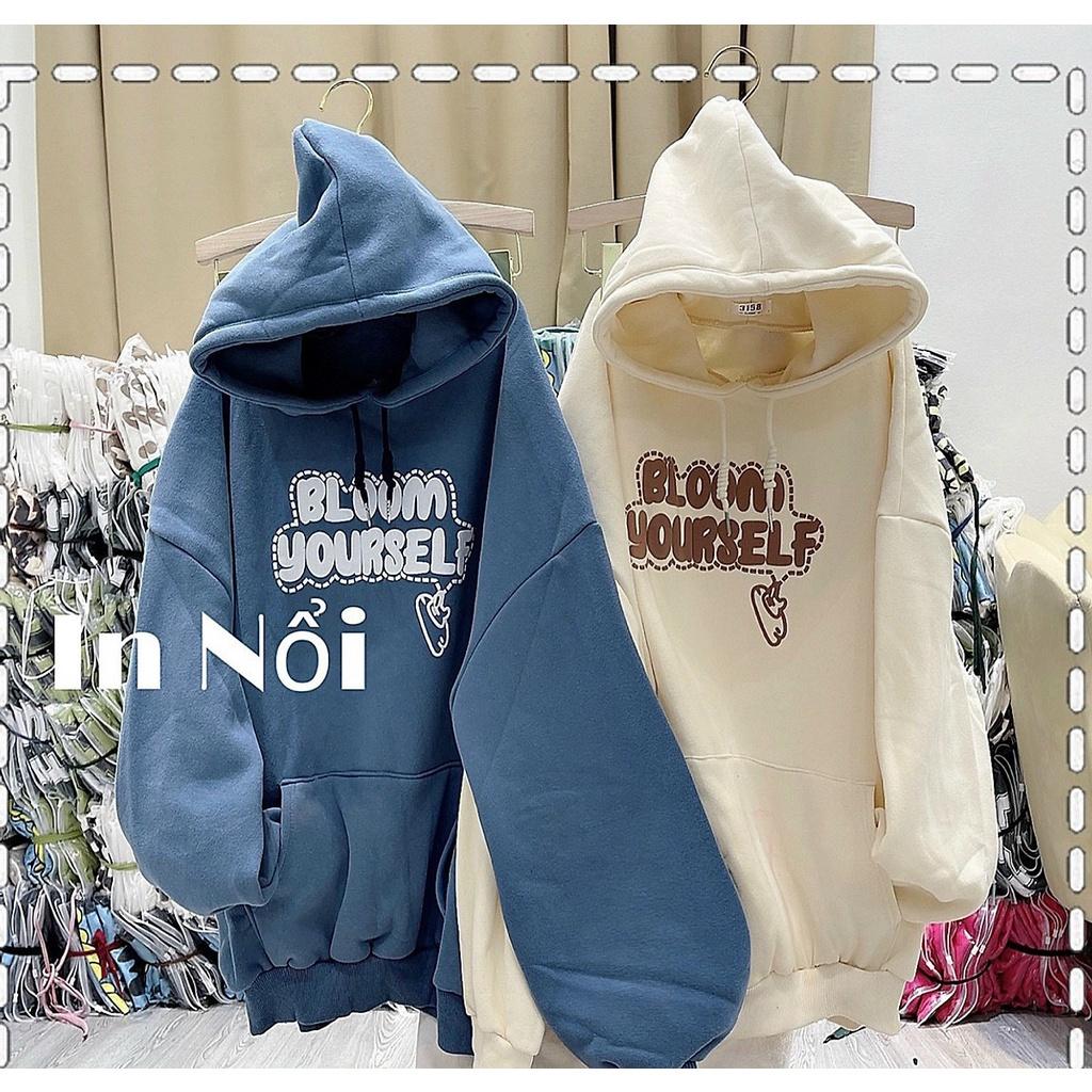 Áo Hoodie Bloom From Rộng Chất Nỉ Cotton Hàng Nón 2 Lớp