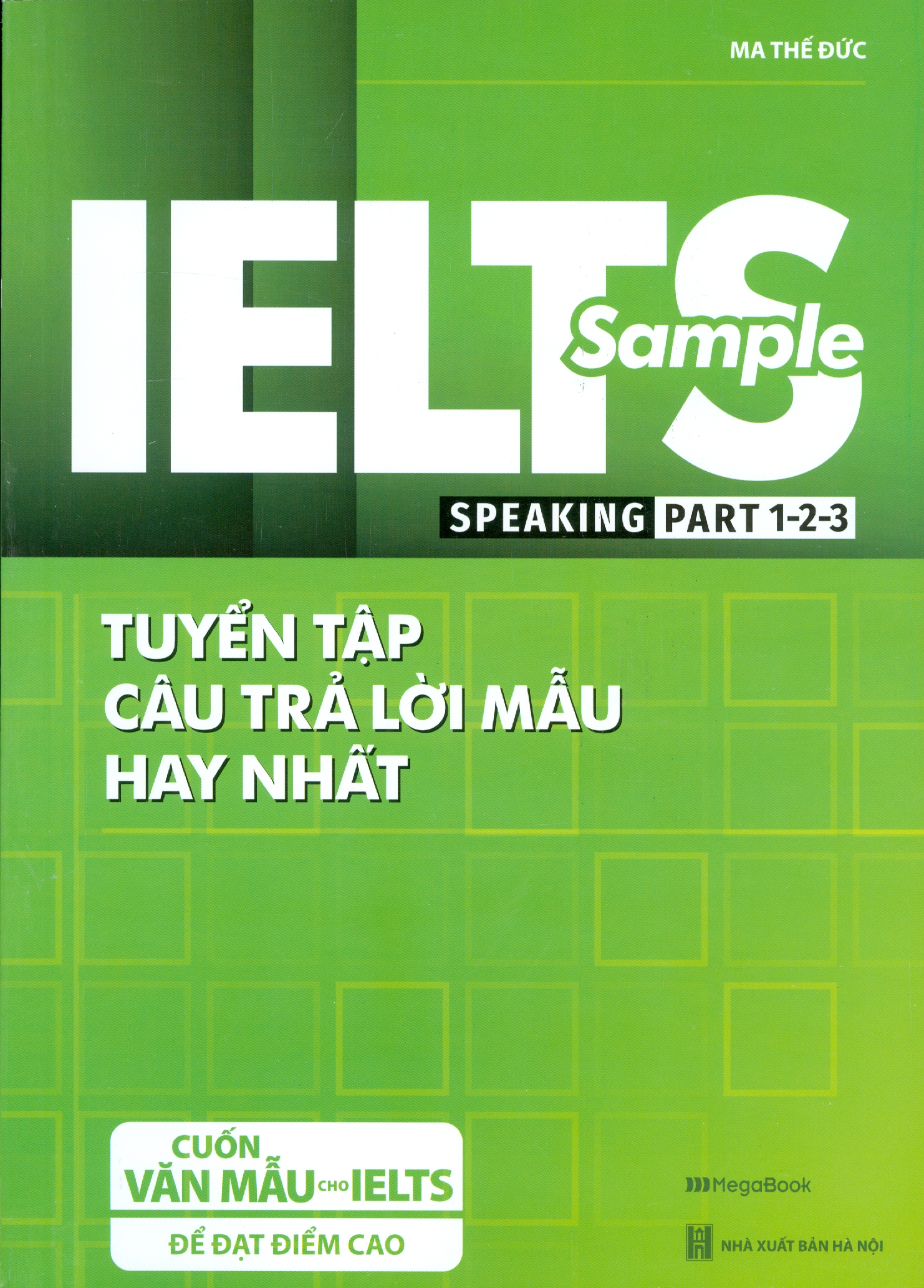 IELTS SAMPLE Speaking Part 1-2-3 Tuyển tập câu trả lời mẫu hay nhất