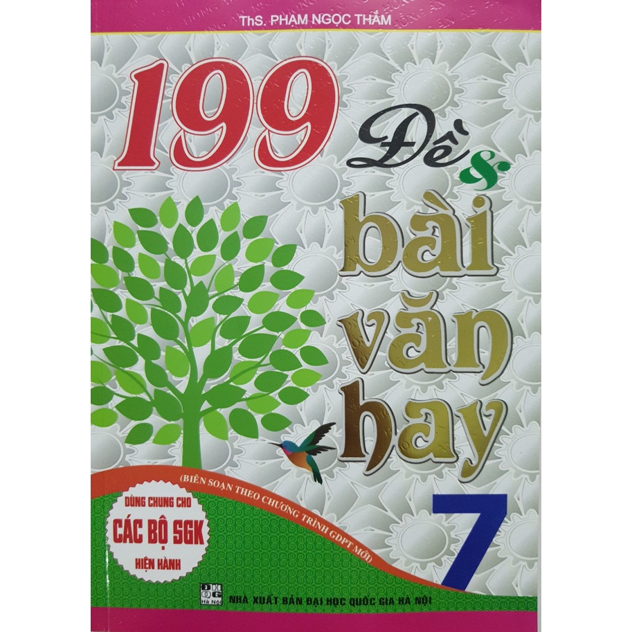 Sách - 199 Đề & bài văn hay 7 - Biên soạn theo chương trình GDPT mới