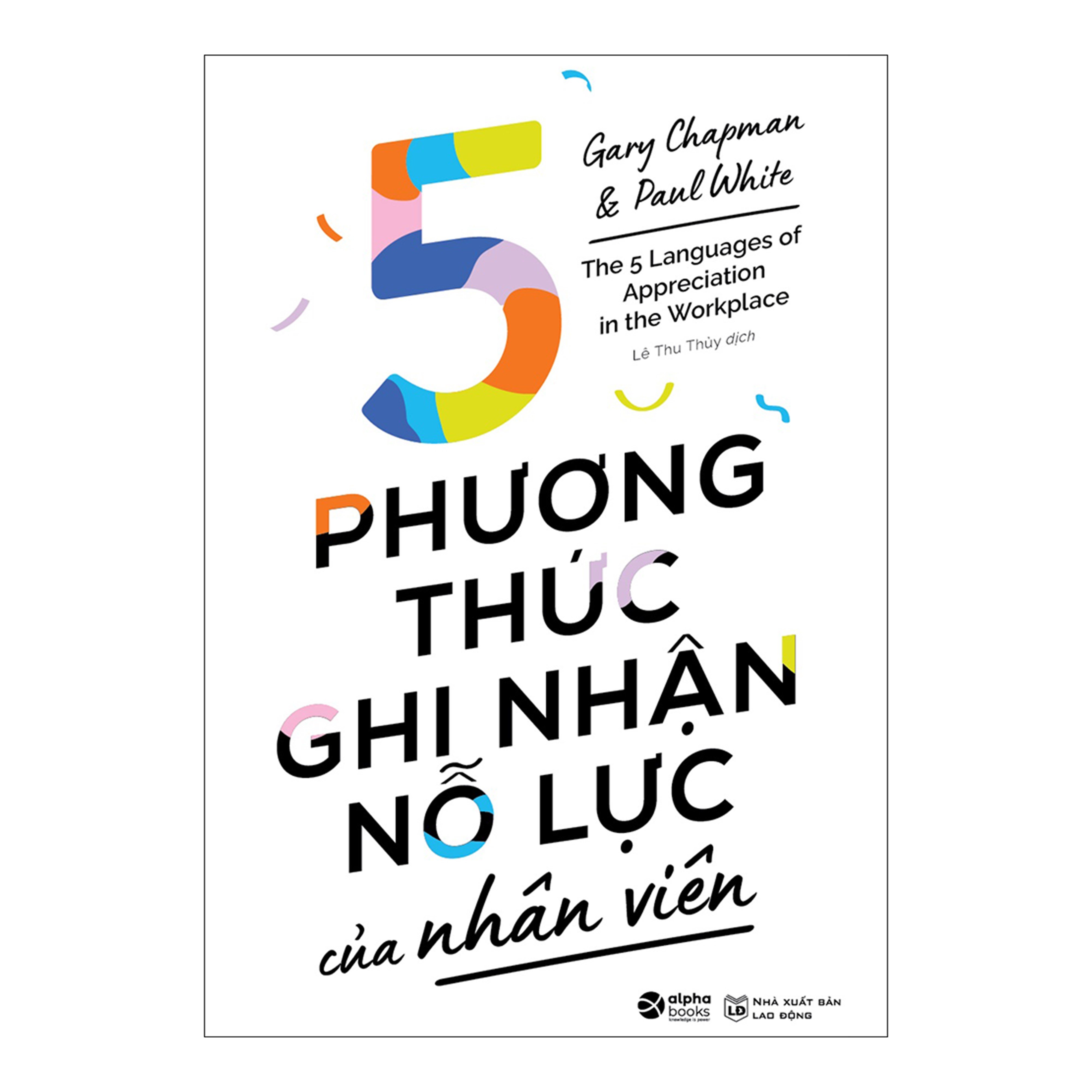 Combo Tôi Muốn Trở Thành Nhà Lãnh Đạo + 5 Phương Thức Ghi Nhận Nỗ Lực Của Nhân Viên