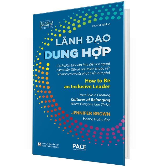 Lãnh Đạo Dung Hợp - How To Be An Inclusive Leader (Bìa Cứng)