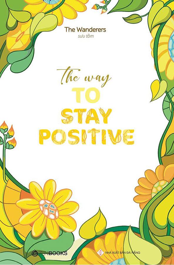 Sách The Way To Stay Positive