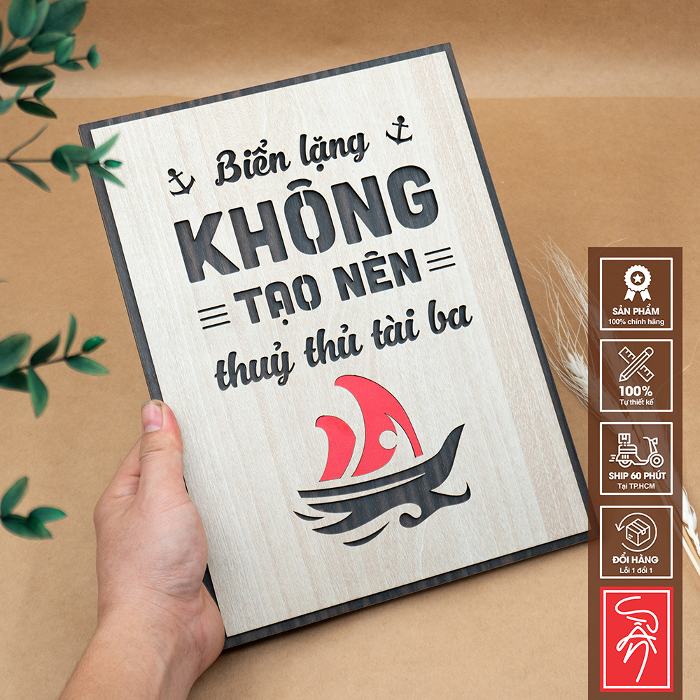 Tranh slogan treo tường: Biển lặng không tạo nên thủy thủ tài ba