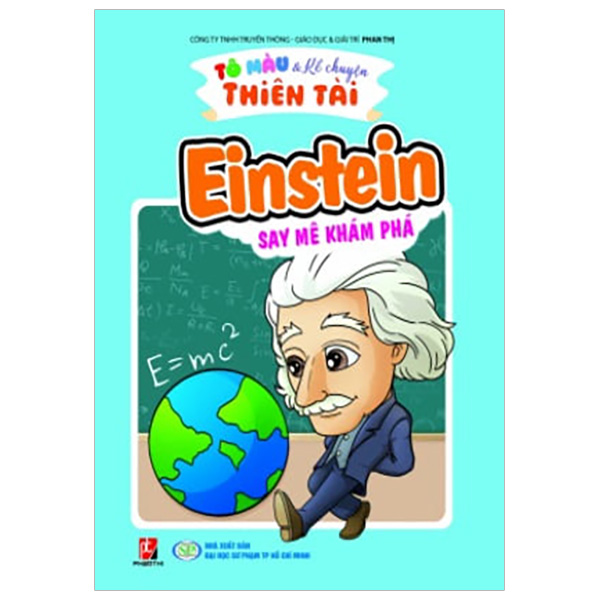 Tô Màu Kể Chuyện Thiên Tài - Einstein Say Mê Khám Phá