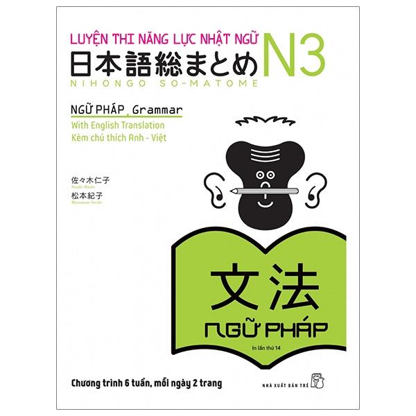 Luyện Thi Năng Lực Nhật Ngữ N3 - Ngữ Pháp Tái Bản