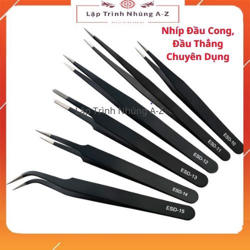 [Lập Trình Nhúng A-Z][123] Nhíp Đầu Cong, Đầu Thẳng Chuyên Dụng