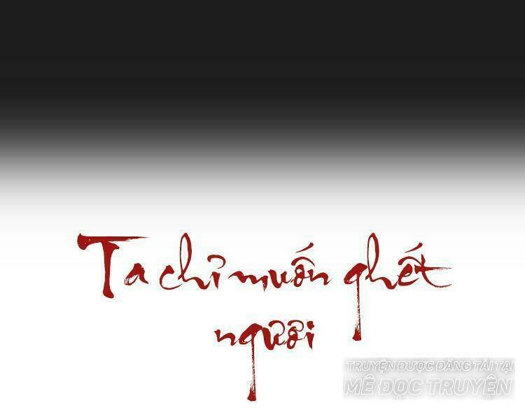 ta chỉ muốn giết ngươi chapter 5 6