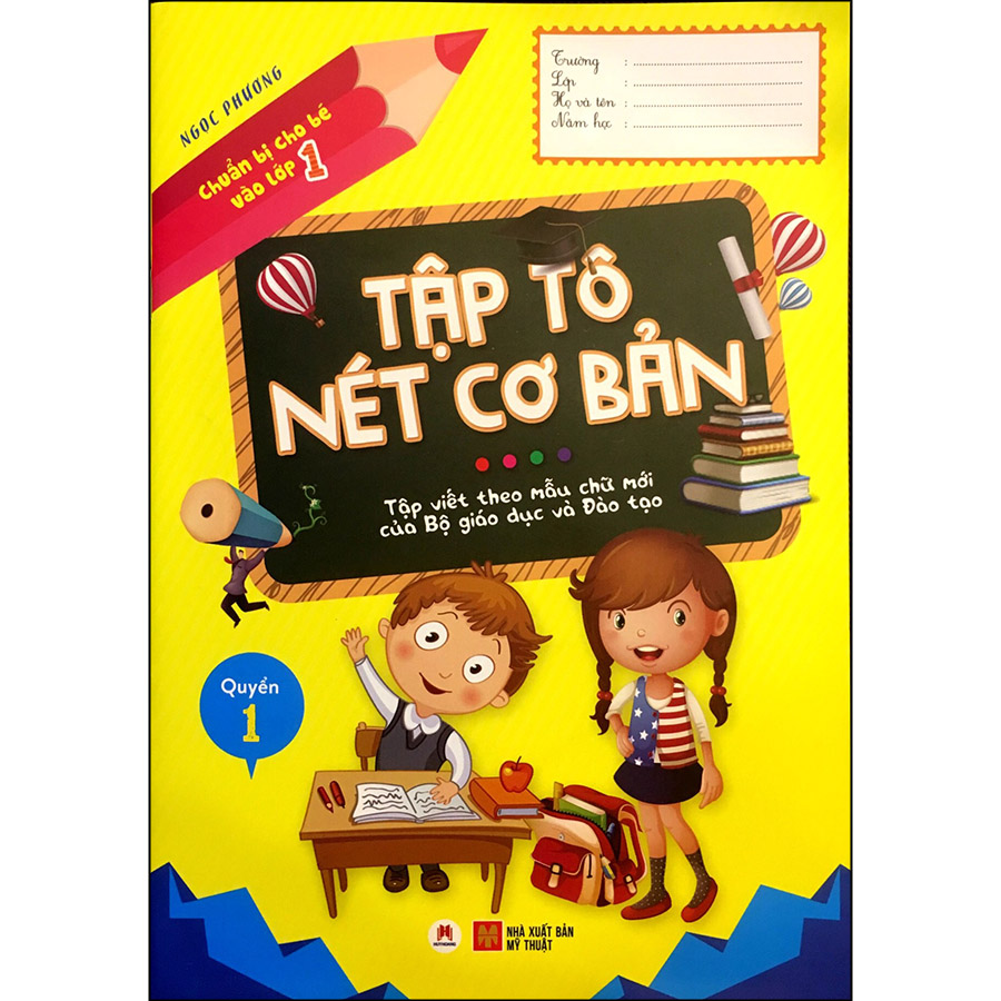 Chuẩn bị cho bé vào lớp 1 - Tập tô nét cơ bản