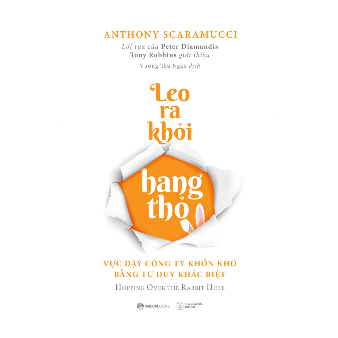 Leo ra khỏi hang thỏ - Tác giả Anthony Scaramucci