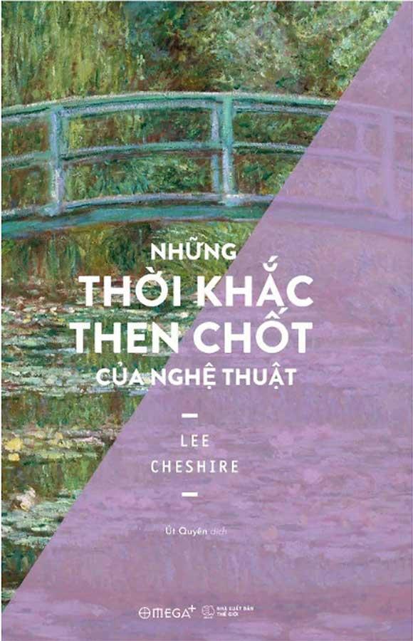 Những Thời Khắc Then Chốt Của Nghệ Thuật