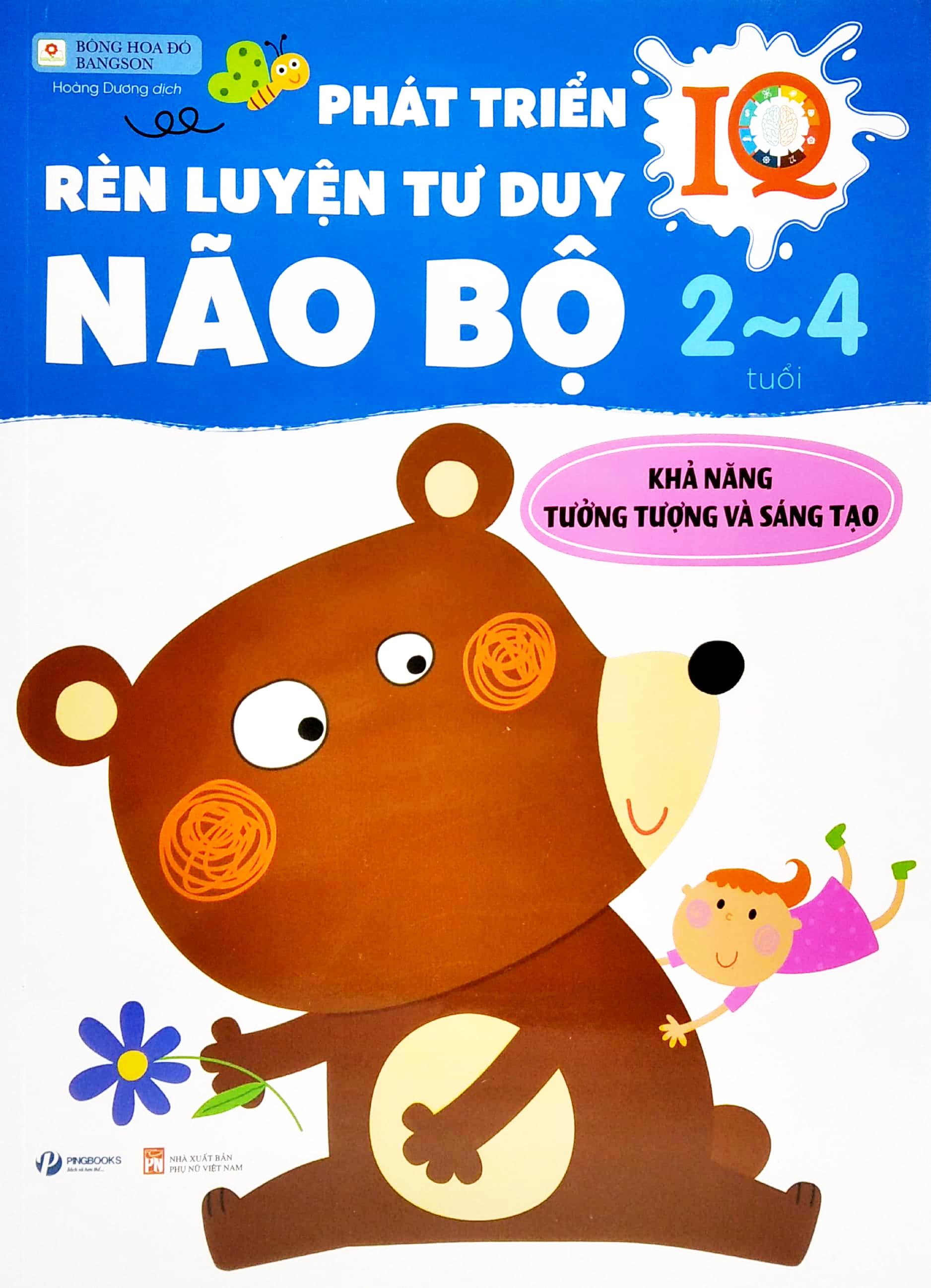 Phát Triển IQ - Rèn Luyện Tư Duy Não Bộ 2-4 Tuổi - Khả Năng Tưởng Tượng Và Sáng Tạo