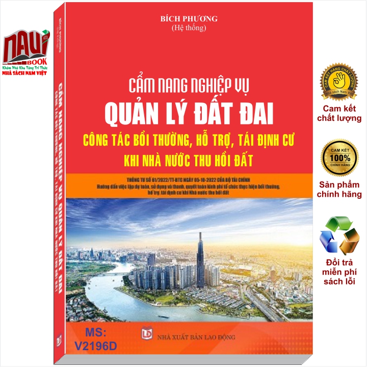 Cẩm Nang Nghiệp Vụ Quản Lý Đất Đai - Công Tác Bồi Thường, Hỗ Trợ, Tái Định Cư Khi Nhà Nước Thu Hồi Đất - V2196D