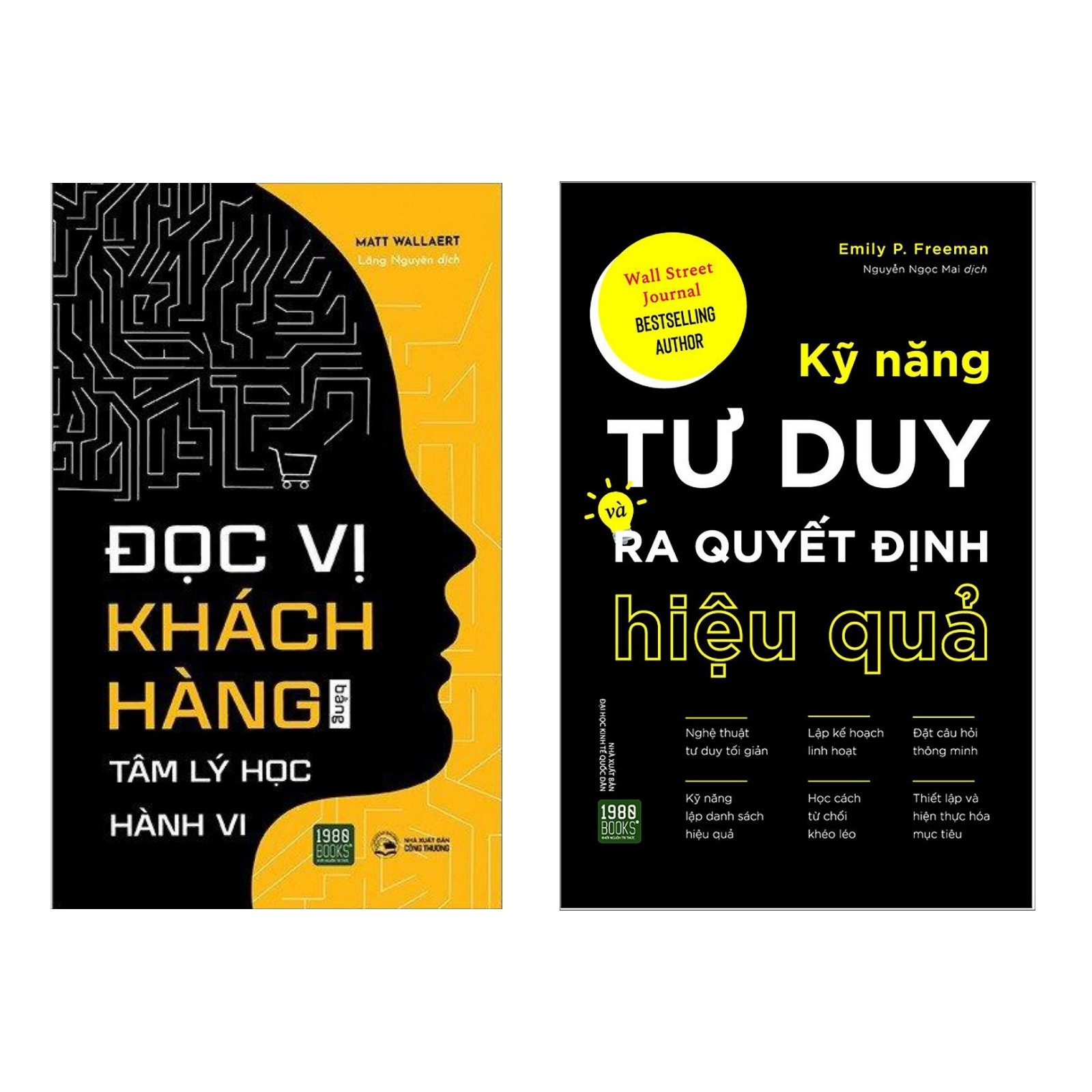 Combo sách: Kỹ Năng Tư Duy Và Ra Quyết Định Hiệu Quả + Đọc Vị Khách Hàng Bằng Tâm Lý Học Hành Vi (Bài học kinh doanh / Marketing - Bán hàng)