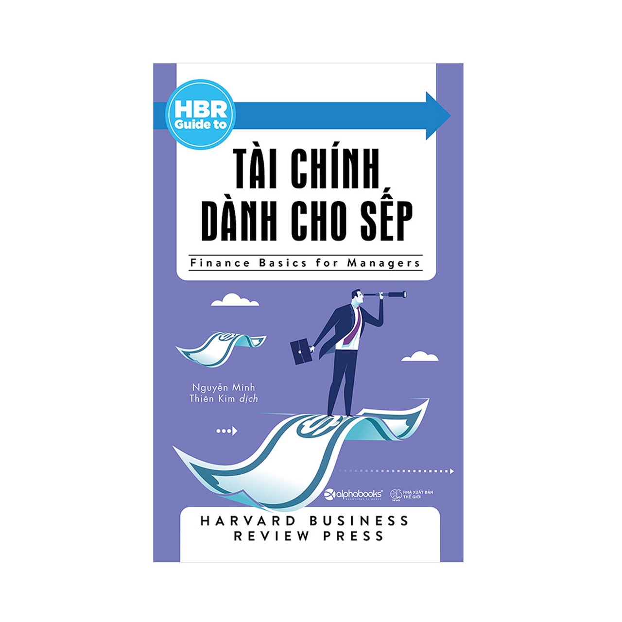 Combo Hiểu Biết Về &quot;Tiền&quot; Dành Cho &quot;Sếp&quot;: Tài Chính Dành Cho Sếp + Những Ông Trùm Tài Chính + Tài Chính Dành Cho Nhà Quản Lý