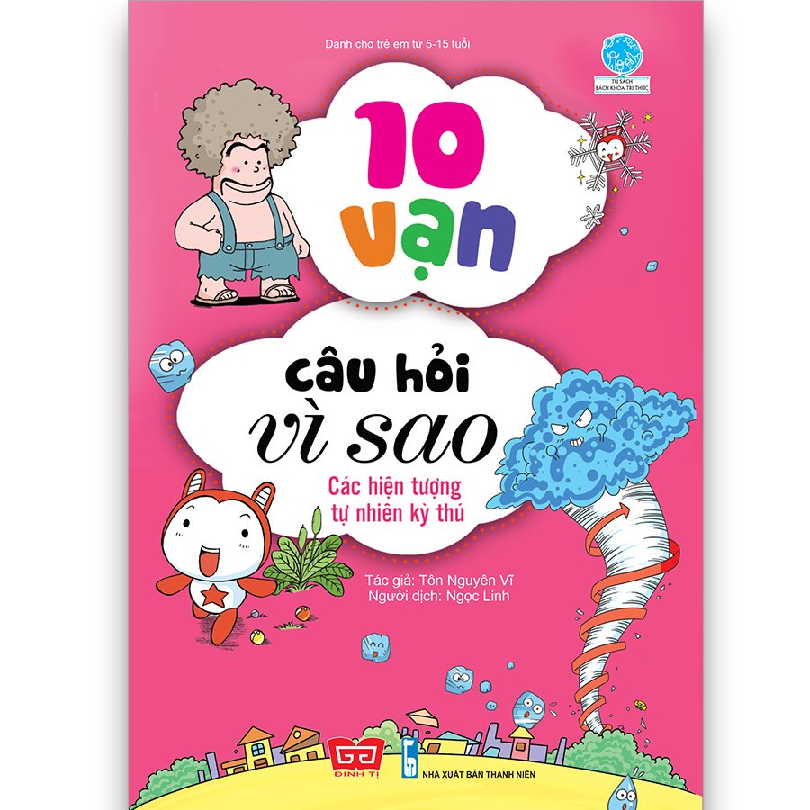 Bộ 18 cuốn Truyện Tranh Thiếu Nhi – 10 Vạn Câu Hỏi Vì Sao – Đinh Tị