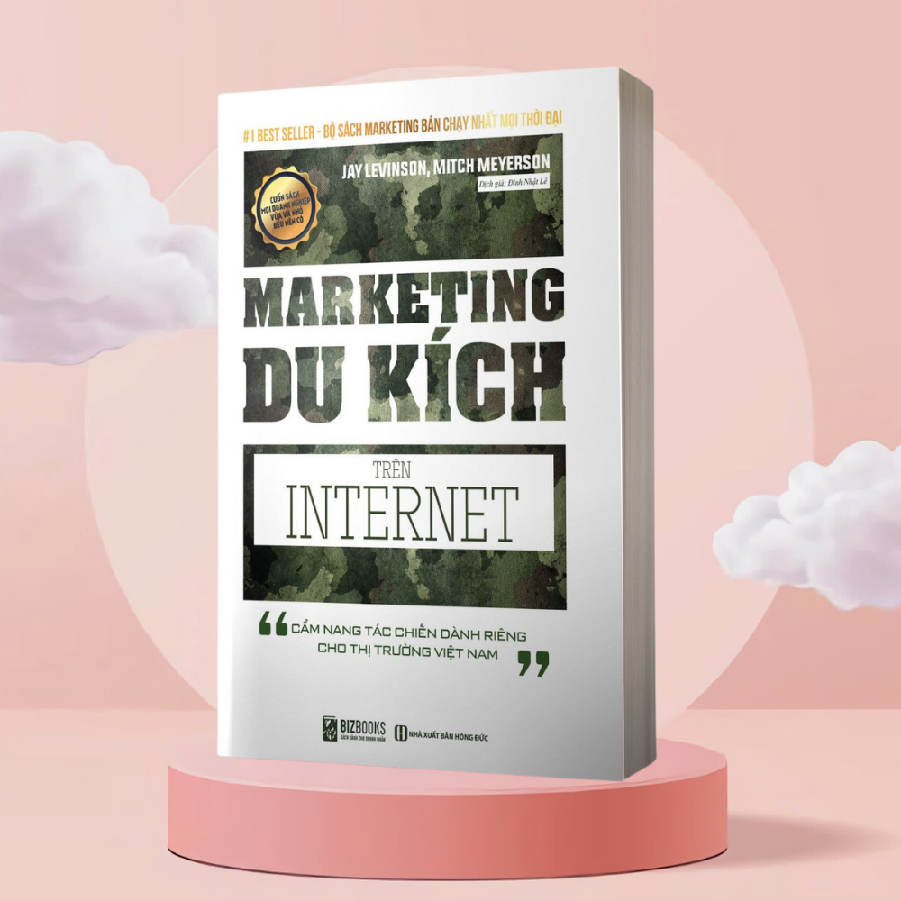 Marketing Du Kích Trên Internet - Cẩm nang tác chiến dành riêng cho thị trường Việt Nam