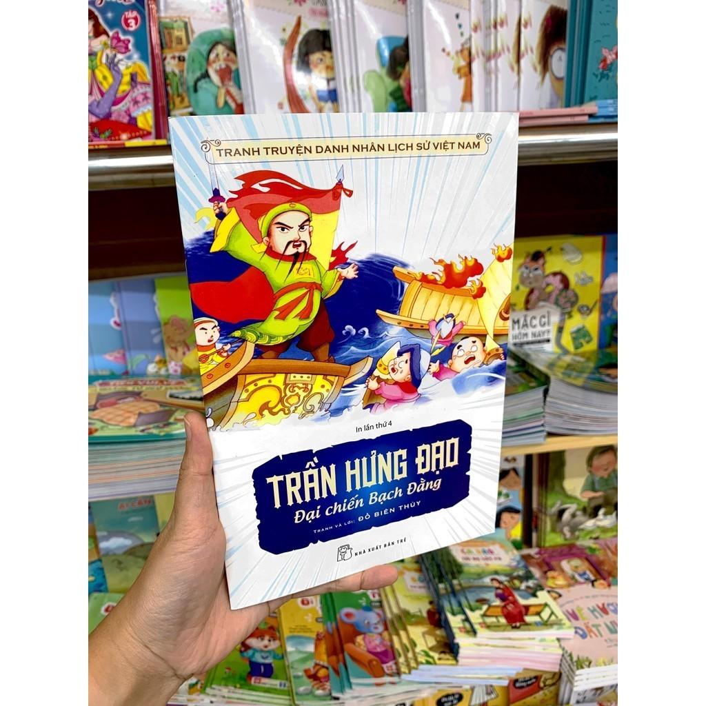 Truyện Tranh Danh Nhân Lịch Sử Việt Nam - Trần Hưng Đạo Đại Chiến Bạch Đằng - Bản Quyền