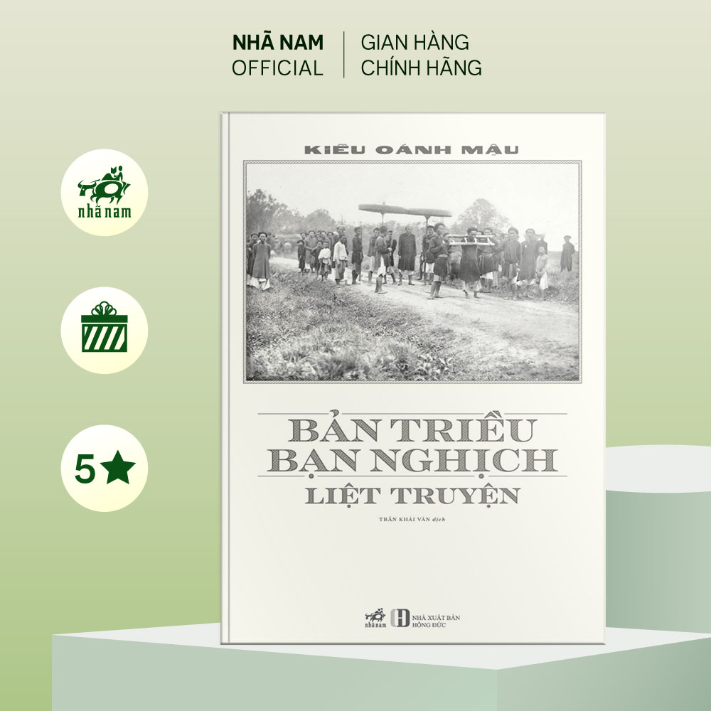 Sách - Bản Triều Bạn Nghịch Liệt Truyện Kiều Oánh Mậu - Nhã Nam Official