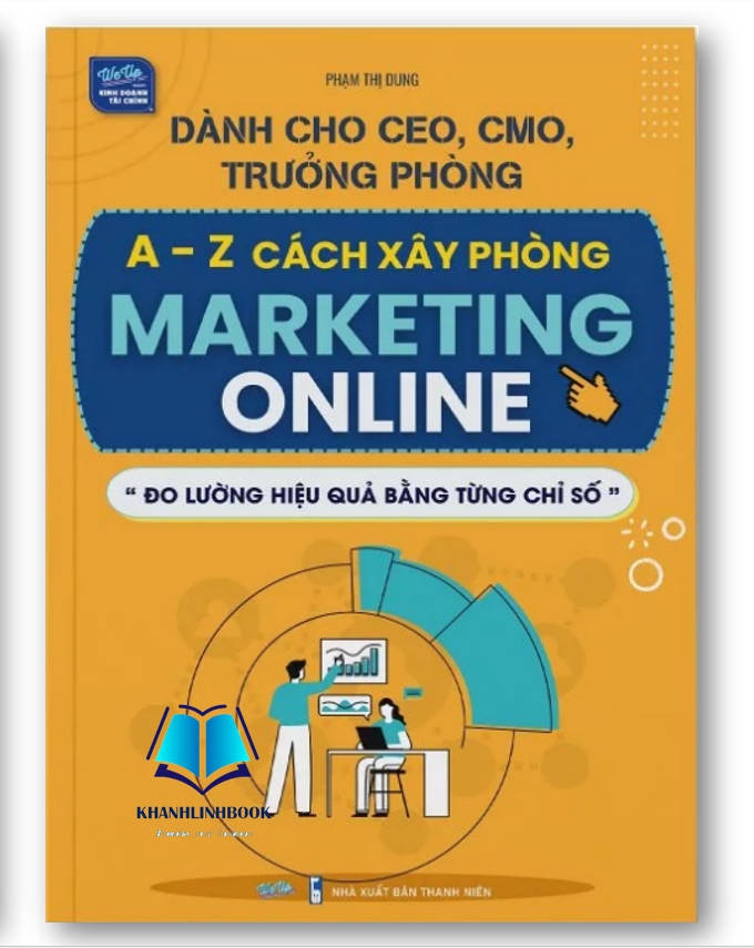 Sách - Dành cho CEO, CMO, Trưởng phòng A-Z Cách xây phòng Marketing Online “Đo lường hiệu quả bằng từng chỉ số”